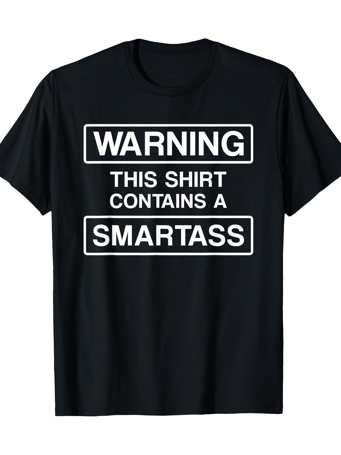 Warning This Shirt Contains A Smart#$$ Custom Printed T-Shirt