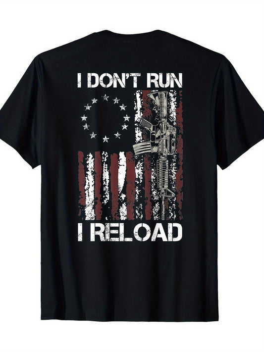 I Donโt Run I Reload Custom Printed T-Shirt