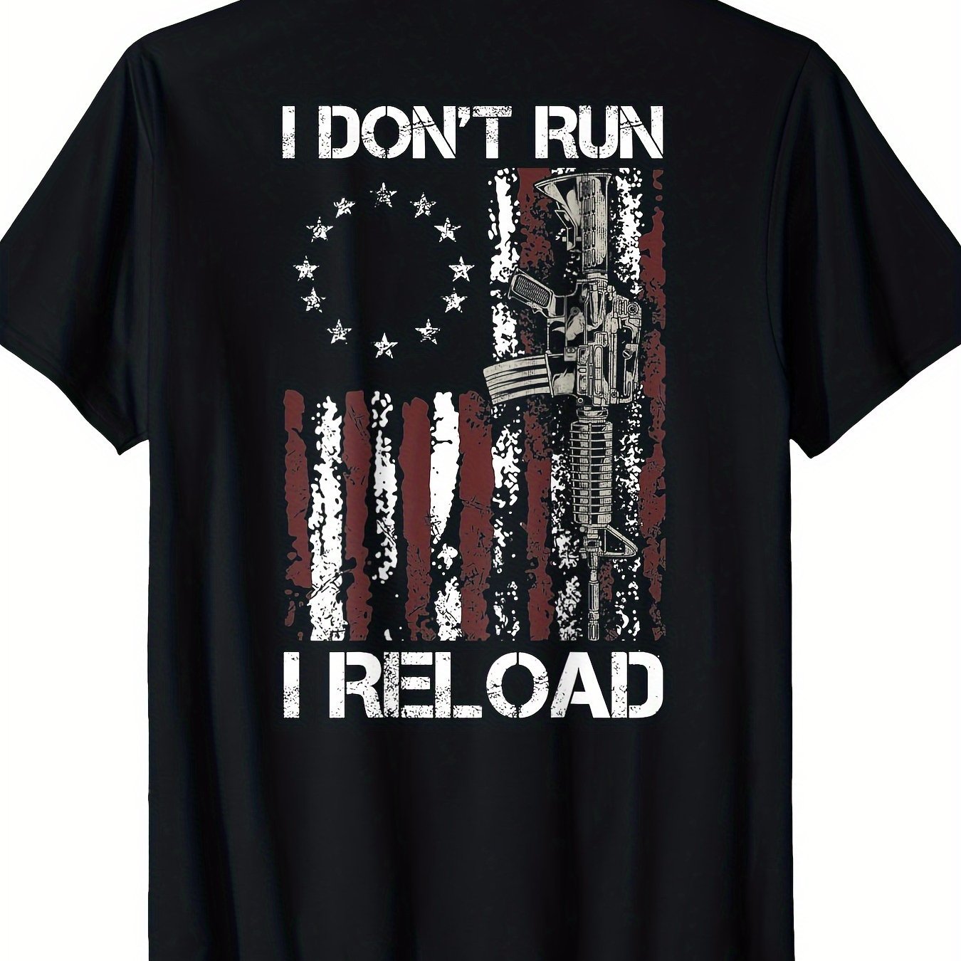 I Don’t Run I Reload Custom Printed T-Shirt