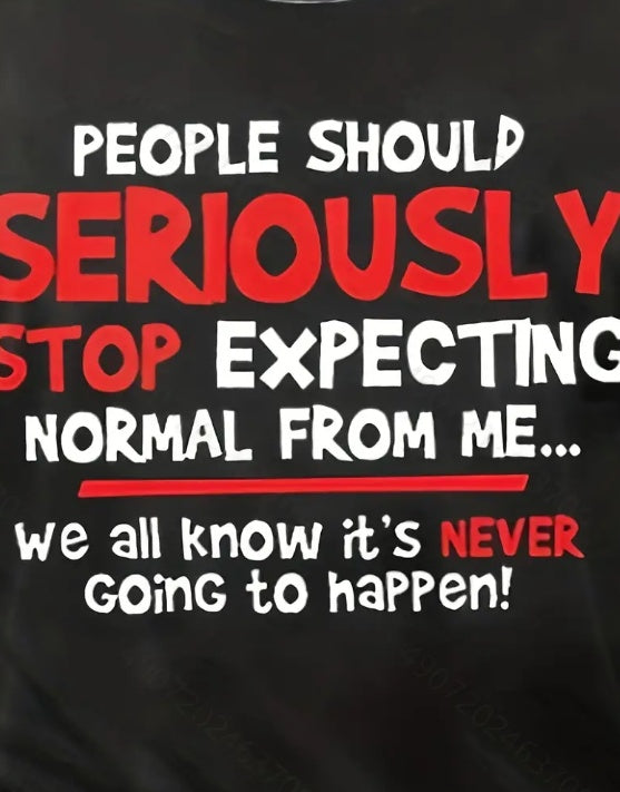 Not Normal Custom Printed T-Shirt
